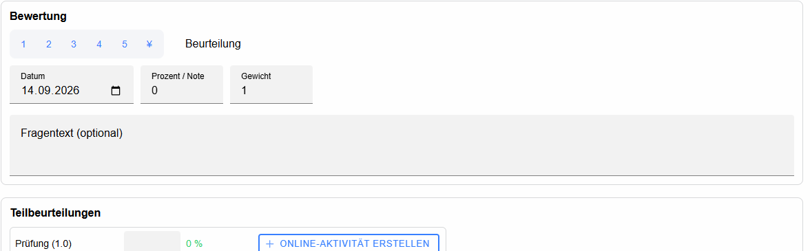 Eingabefelder und Teilbeurteilungen